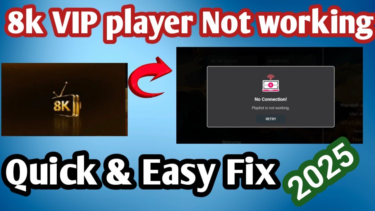 8K VIP Player Playlist Not Working | Quick & Easy Fix (2025 Update)