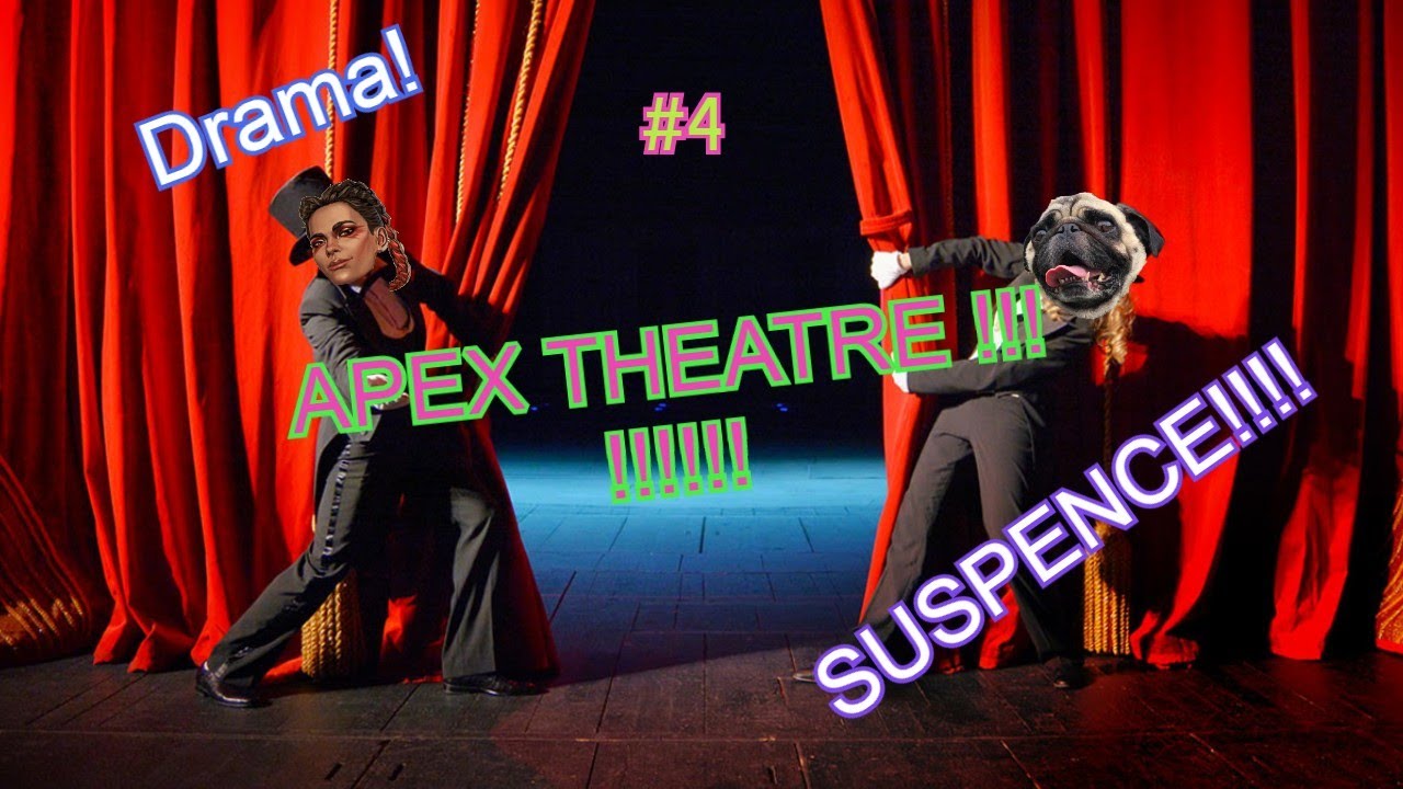 Apex Theatre - Season 5 - Ep 4 - 