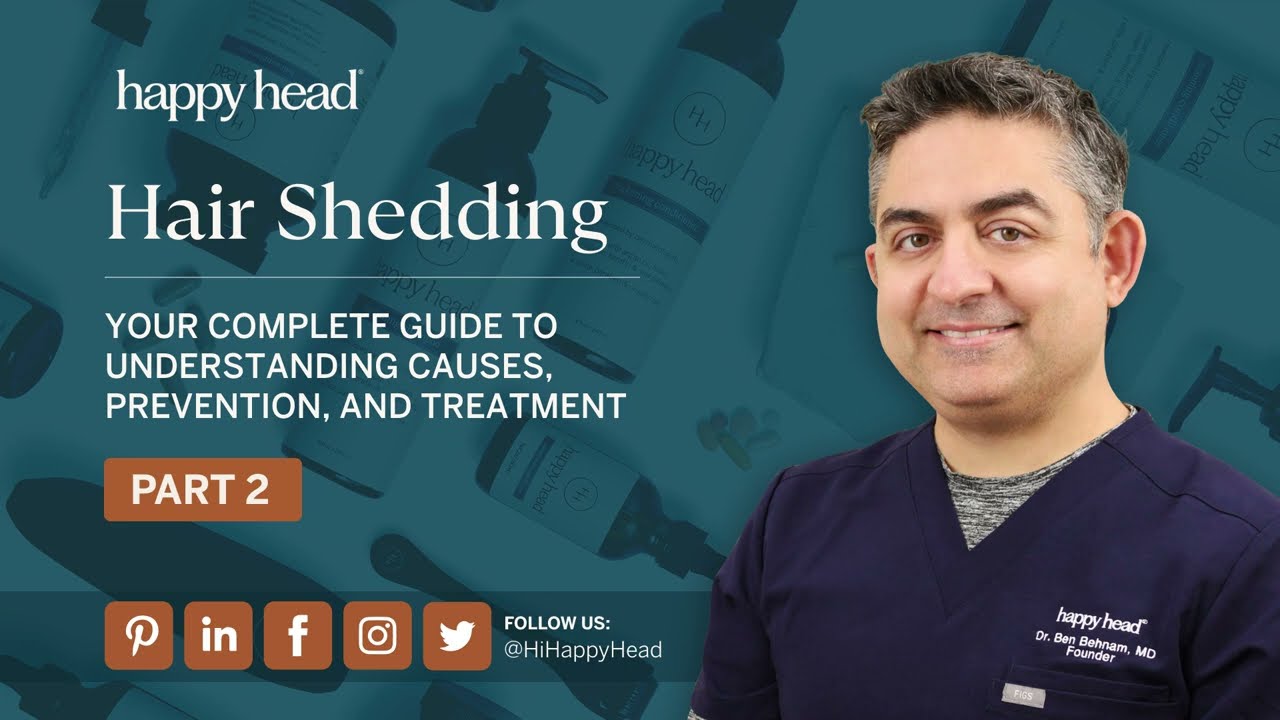 Hair Shedding: Your Complete Guide to Understanding Causes, Prevention, and Treatment Pt. 2
