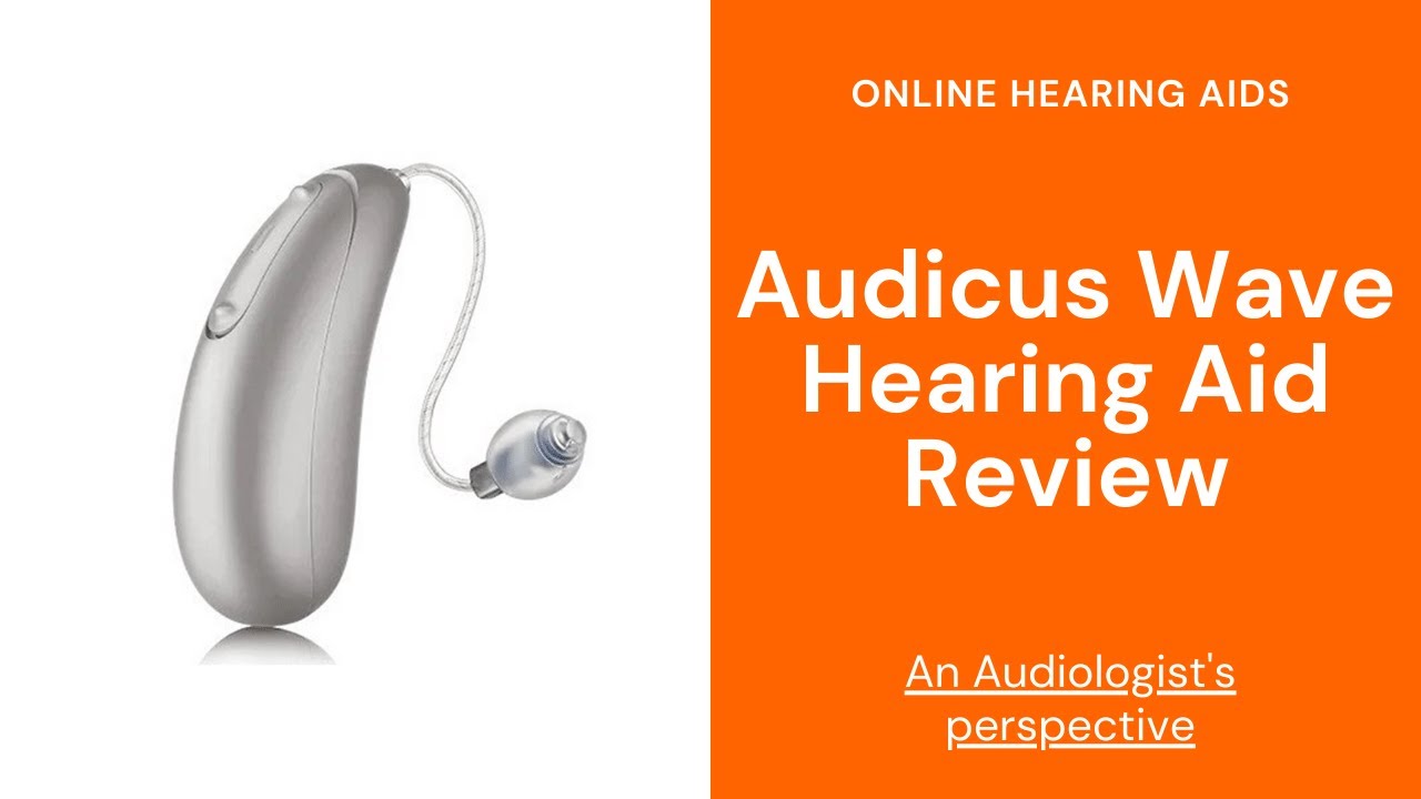 Audicus Wave Hearing Aids Review | Rechargeable Hearing Aids