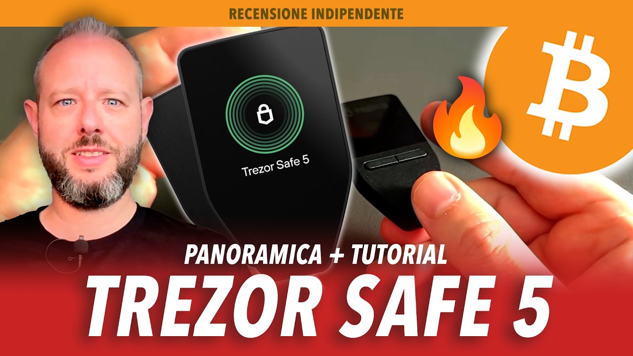 TREZOR SAFE 5: PANORAMICA, TUTORIAL D'USO E ARCHITETTURA DI SICUREZZA
