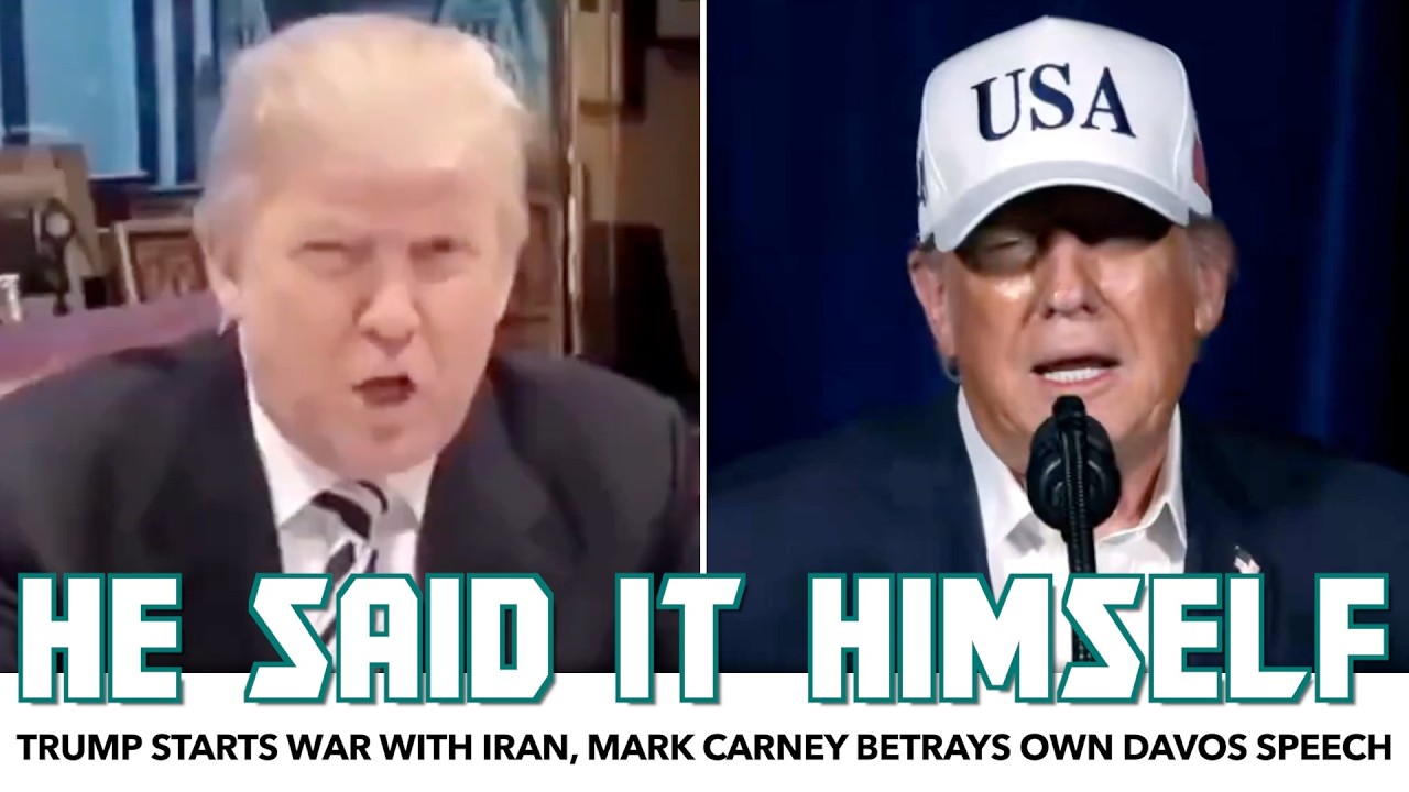 BREAKING: Trump Starts War With Iran, Mark Carney Betrays Own Davos Speech With Response
