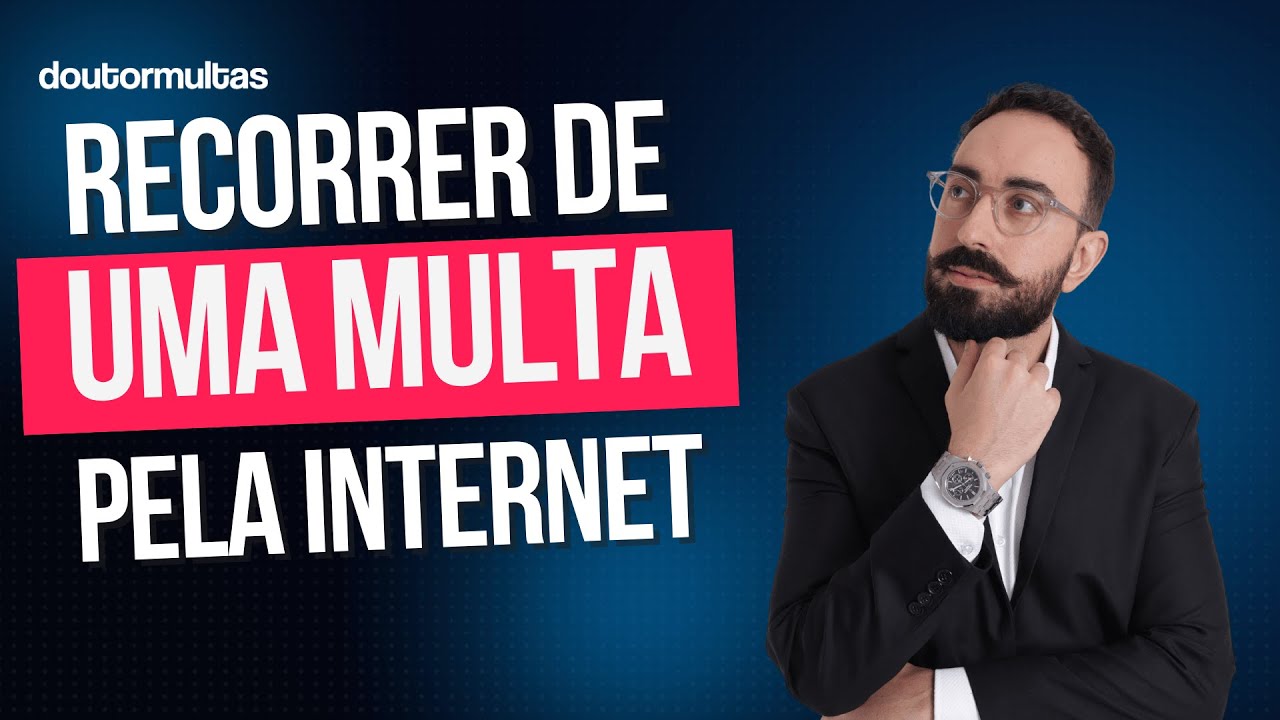 Como Recorrer de Multa Pela Internet Passo a Passo [Atualizado 2025]