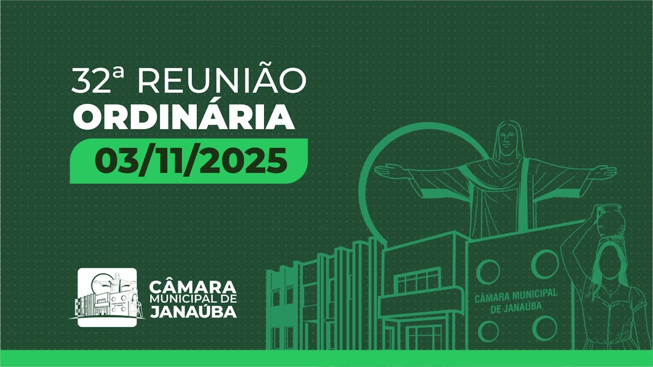 Transmissão da Câmara de Janaúba/32ª Reunião Ordinária - 03/11/2025 ao vivo - 18hs.