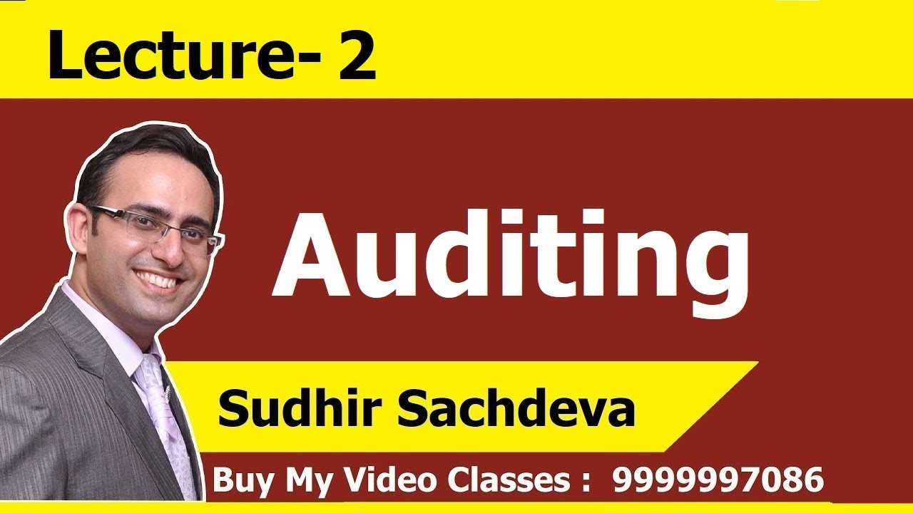 AUDITING- LECTURE-2 (DEFINITIONS AND MEANING OF AUDITING)