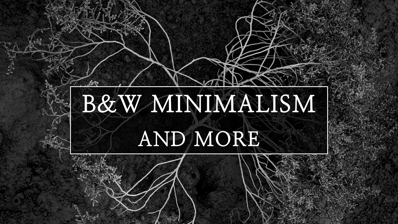 BnW Minimalism Photography And More