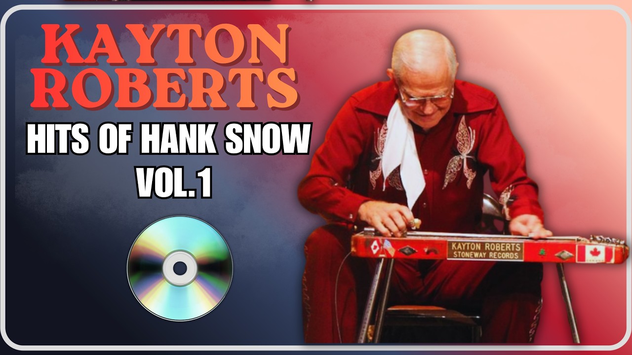 Kayton Roberts- The Hits of Hank Snow Vol. 1 FULL ALBUM (2009) Self-Released