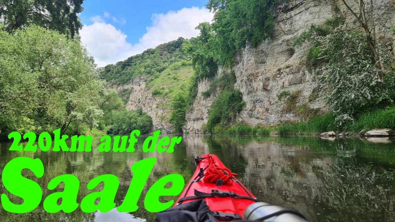 Paddeln auf der Saale - Mit dem Kajak von Kaulsdorf bis Wettin - 220km Naturtraum mit Schattenseiten