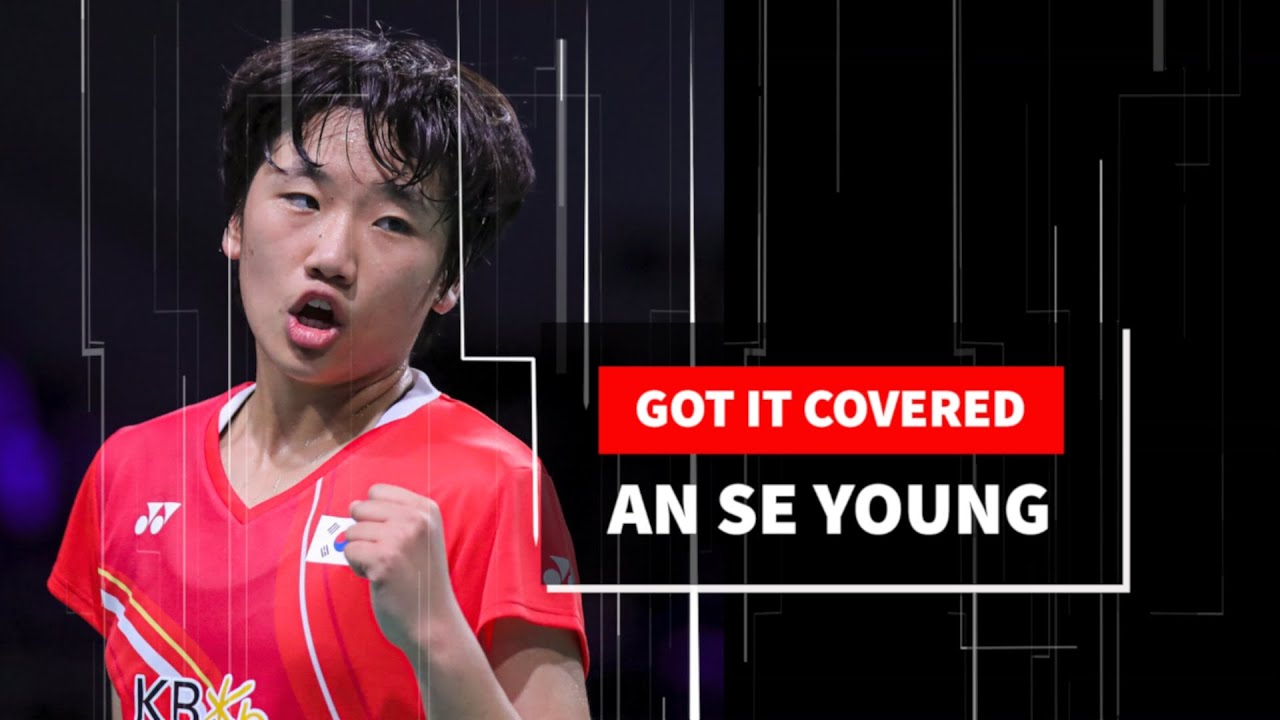 Got It Covered | An Se Young | BWF 2020