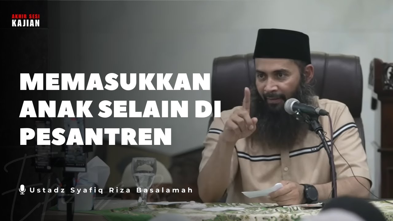 Q&A Islam | MENYEKOLAHKAN ANAK SELAIN DI PESANTREN