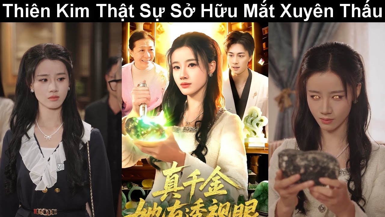 Thiên Kim Thật Sự Sở Hữu Mắt Xuyên Thấu