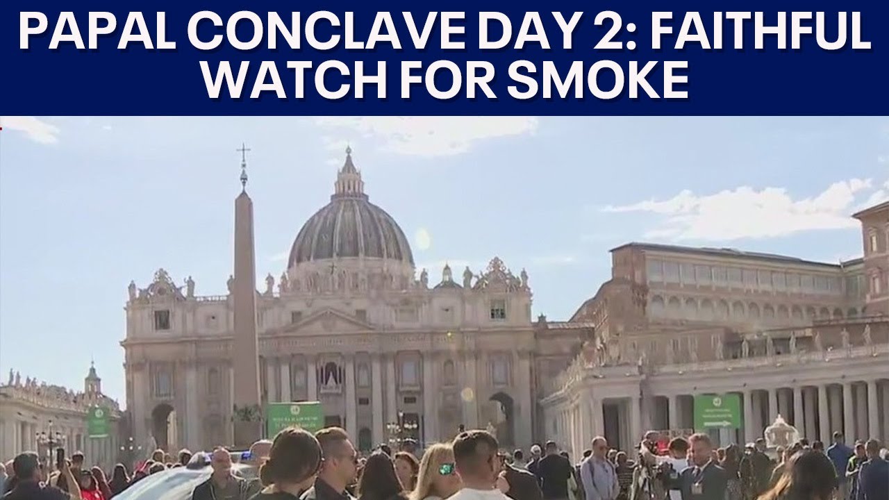 Papal Conclave Day 2: Faithful anticipate smoke sighting