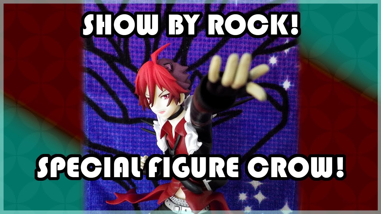 Show by Rock! Special Figure Crow!