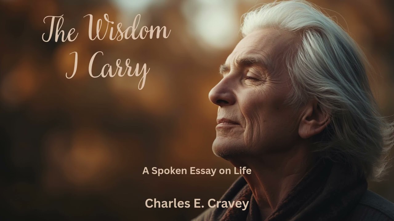 The Wisdom I Carry