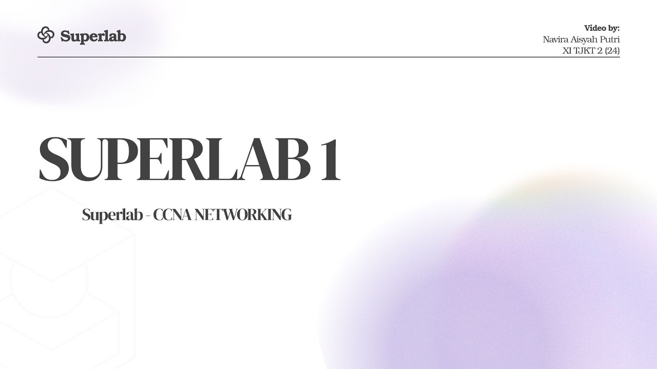 • 01 : Superlab 1 || Superlab - CCNA Networking