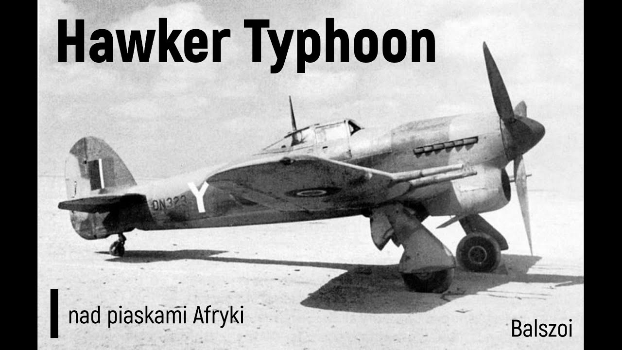 Hawker Typhoon | nad piaskami pustyni