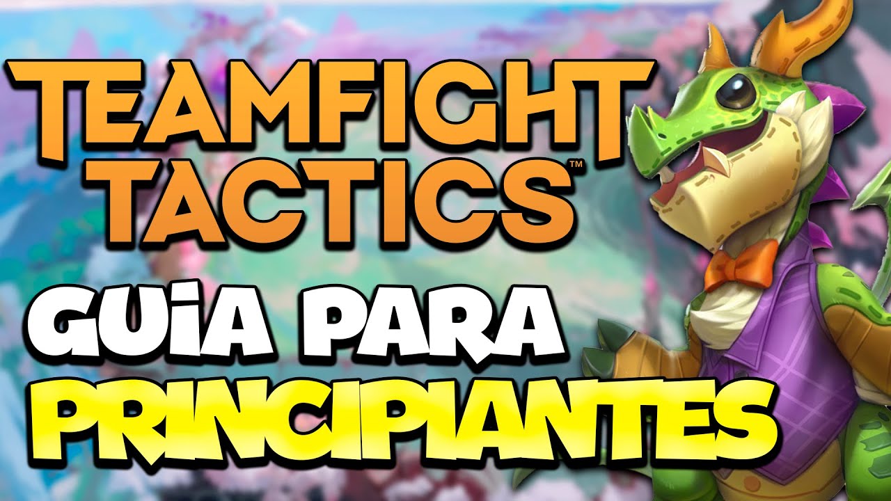 ✅ &iexcl;LA GU&Iacute;A DEFINITIVA DE TEAMFIGHT TACTICS! 🔎