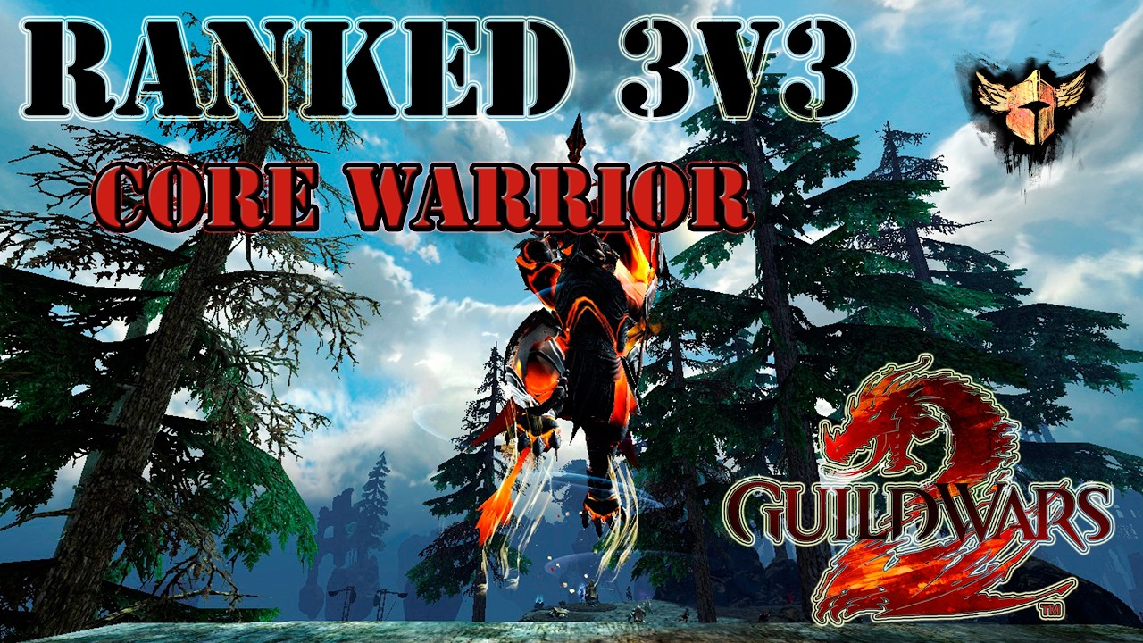 GW2 - Ranked PvP (3v3) - Core Warrior Power Longbow
