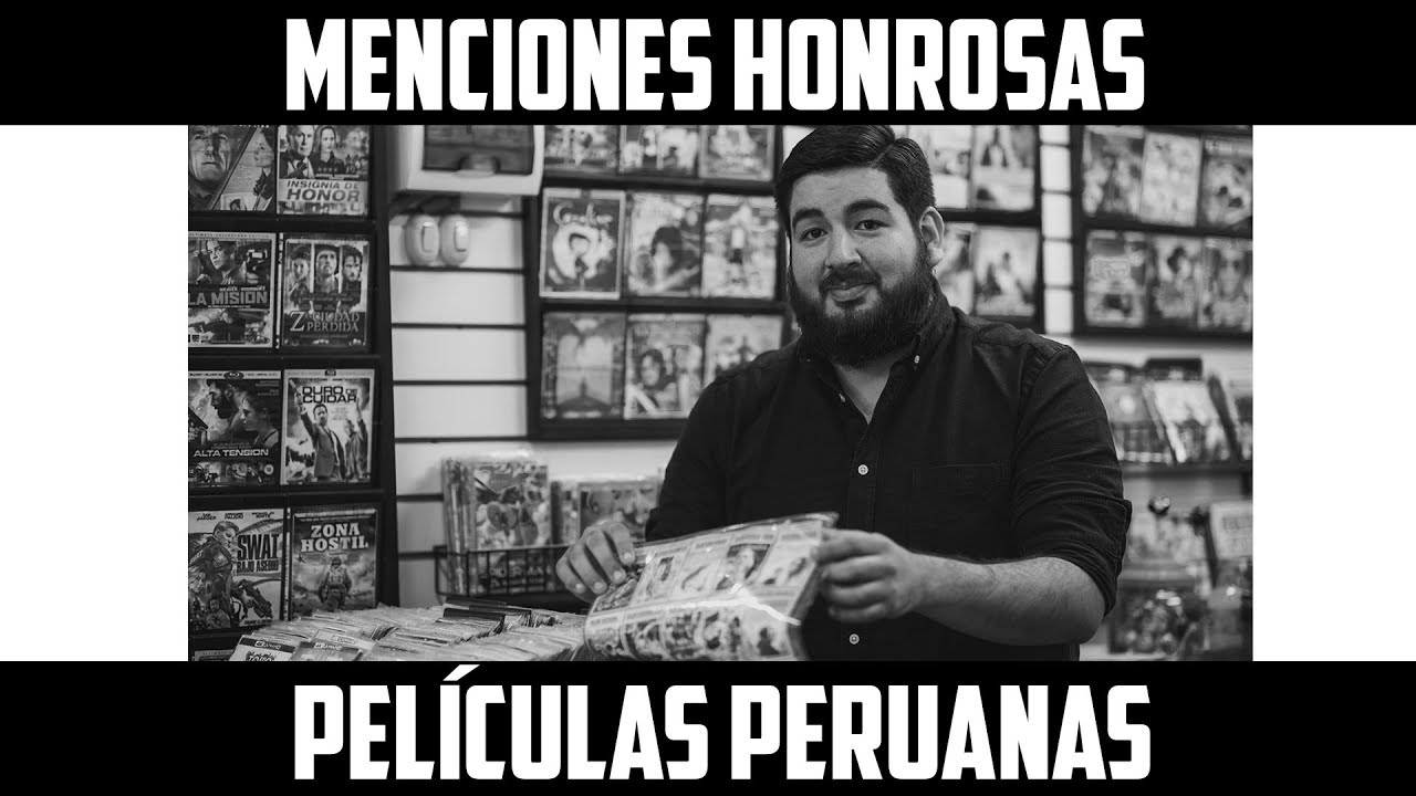 CINESMERO - MENCIONES HONROSAS PELÍCULAS PERUANAS