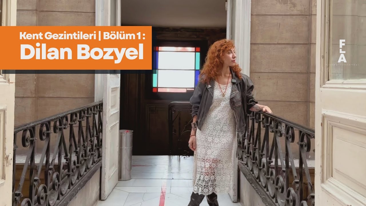 Kent Gezintileri | Bölüm 1: Dilan Bozyel