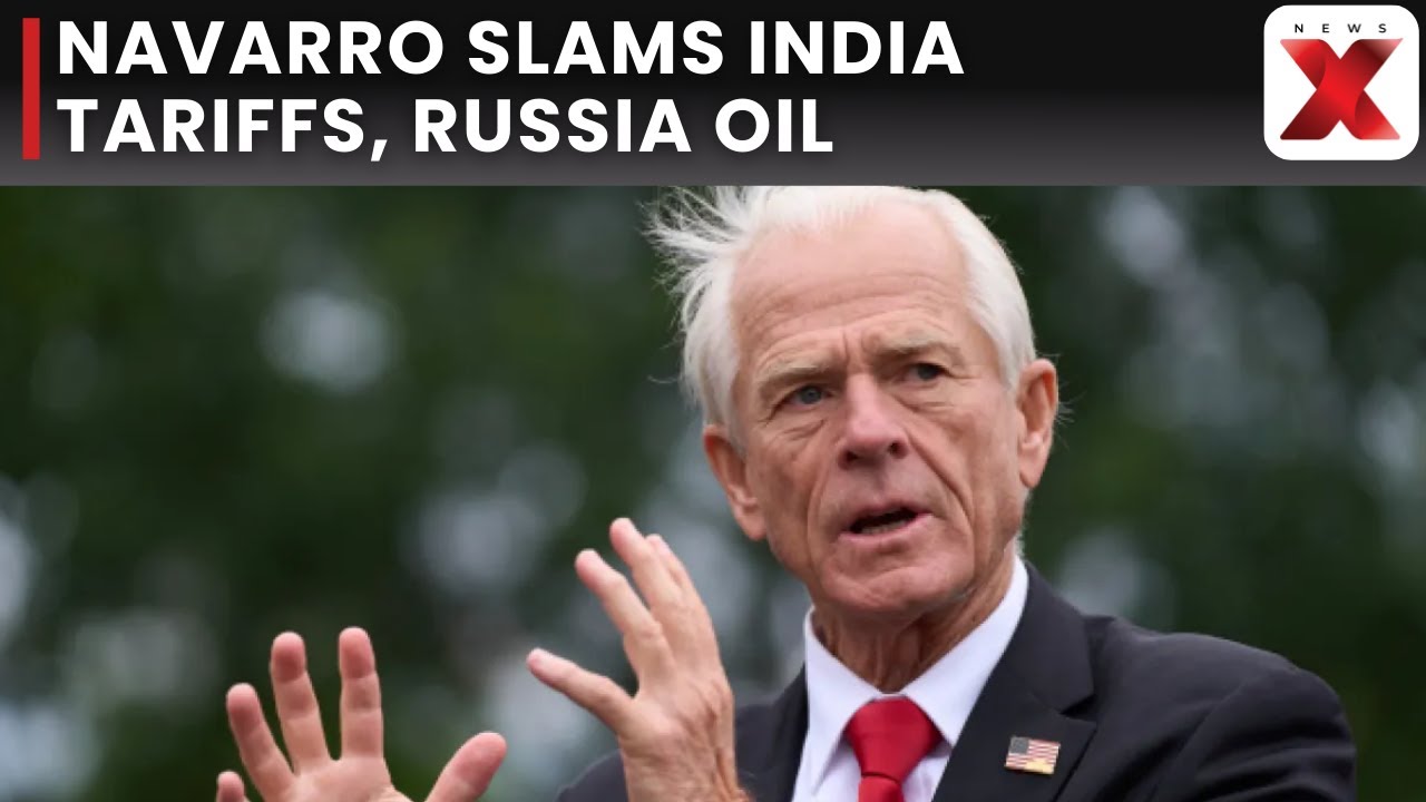 Peter Navarro Slams India: Claims High Tariffs Cost US Jobs, Oil Buys Fund Russia&rsquo;s War Machine