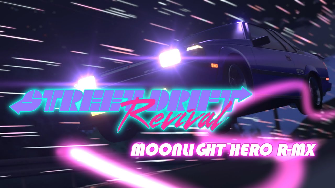 Moonlight Hero R-MX (DRIFT REVISION) Music Video