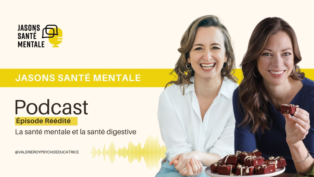 EP 1- Réédité | Jasons santé mentale | Andréanne Martin - La santé mentale et la santé digestive.