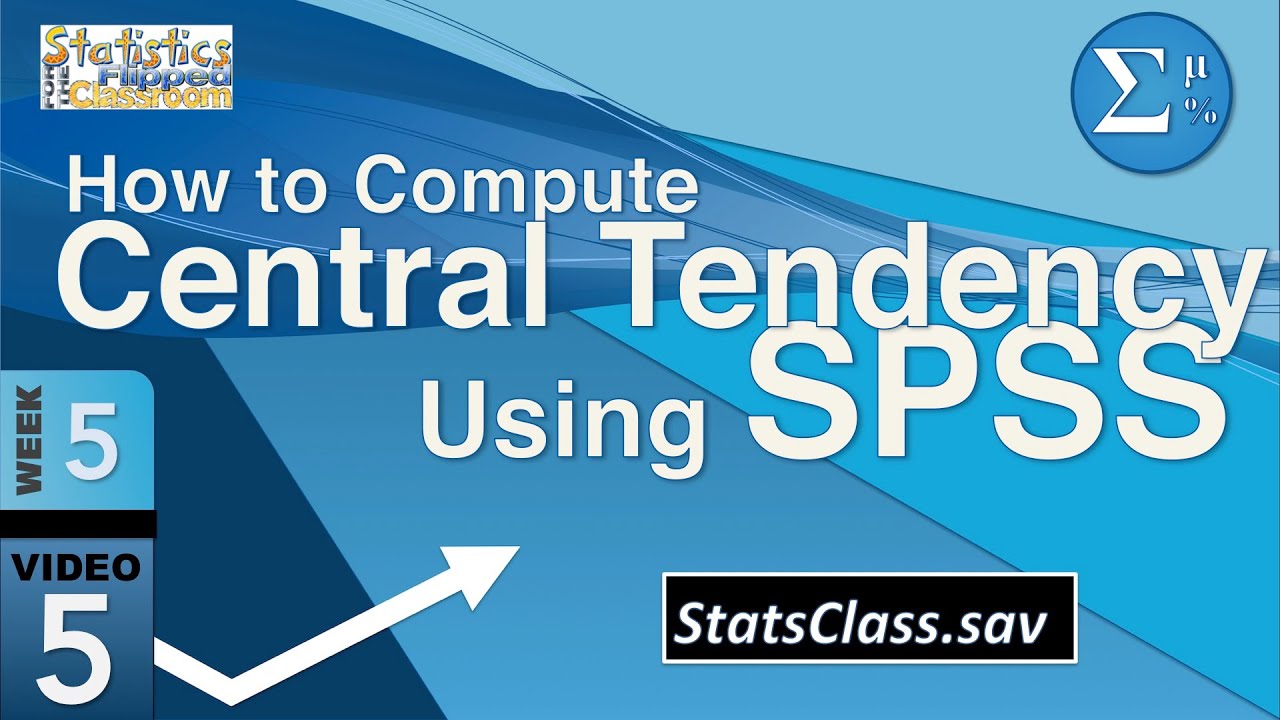 Computing Central Tendency in SPSS (5-5)