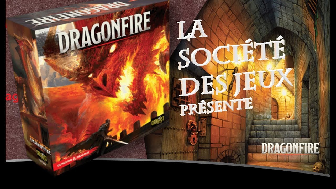 DRAGONFIRE : Première partie