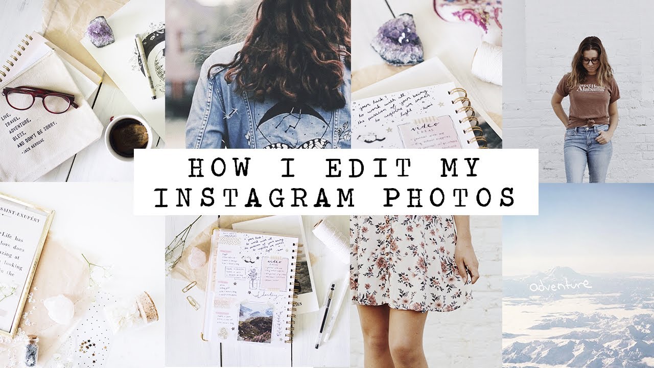 how i edit my instagram photos