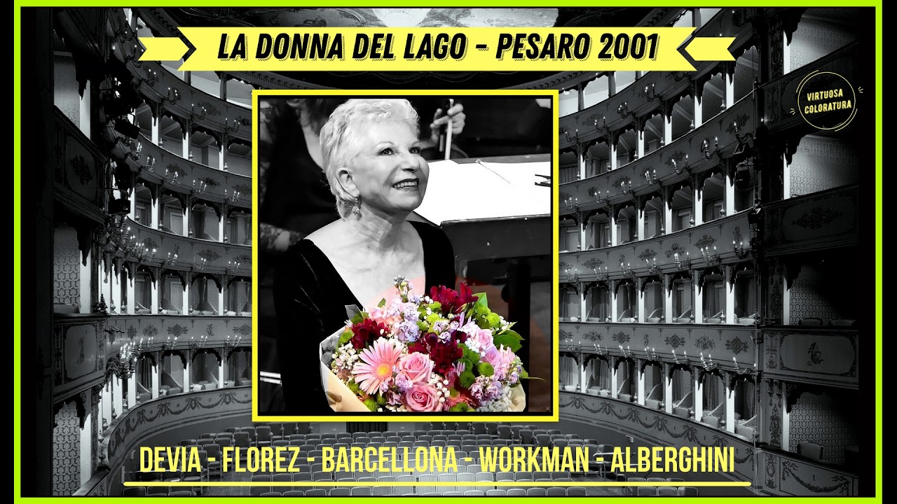 Rossini: La donna del lago - Devia - Florez - Barcellona - Pesaro 2001