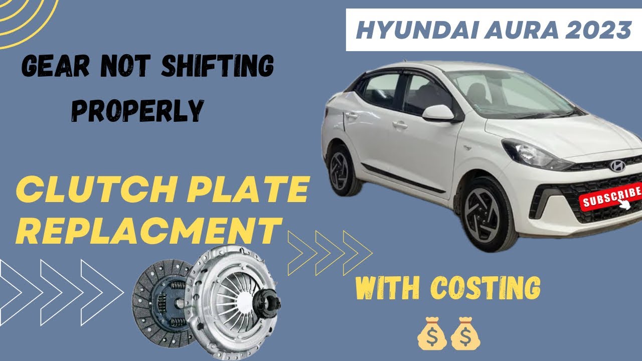 HYUNDAI AURA 2023 clutch replacement⚙️| Hard Clutch and Gear Shifting | Repair Cost💰 #aura #hyundai