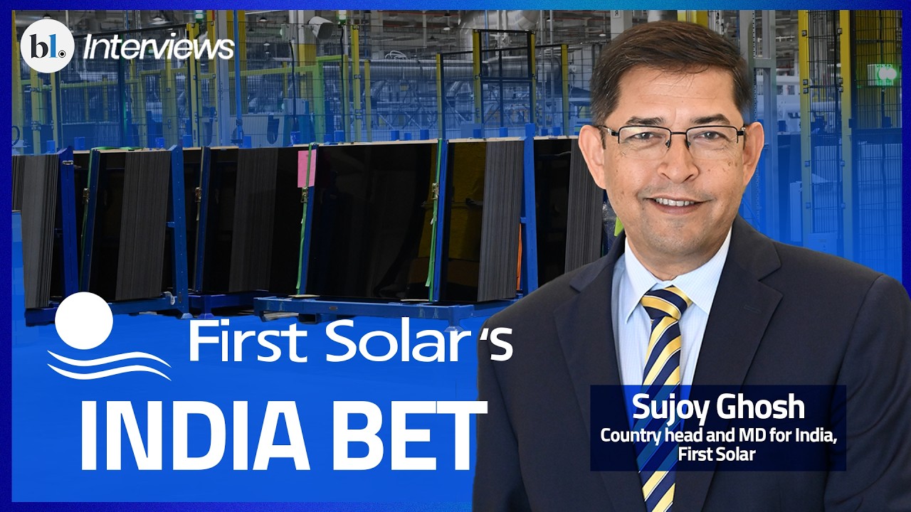 Inside First Solar's India bet in Chennai: Sujoy Ghosh on the future of solar