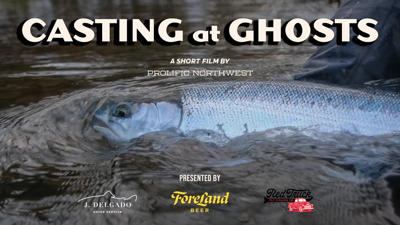 CASTING AT GHOSTS | A SHORT FILM | The Story of a Pacific Northwest Fly Fishing Steelhead Guide