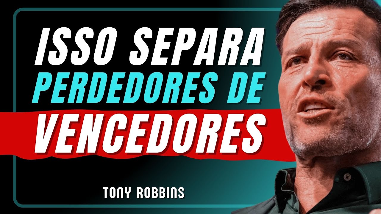 🔥OS VENCEDORES ESCOLHEM DESSA FORMA - TONY ROBBINS