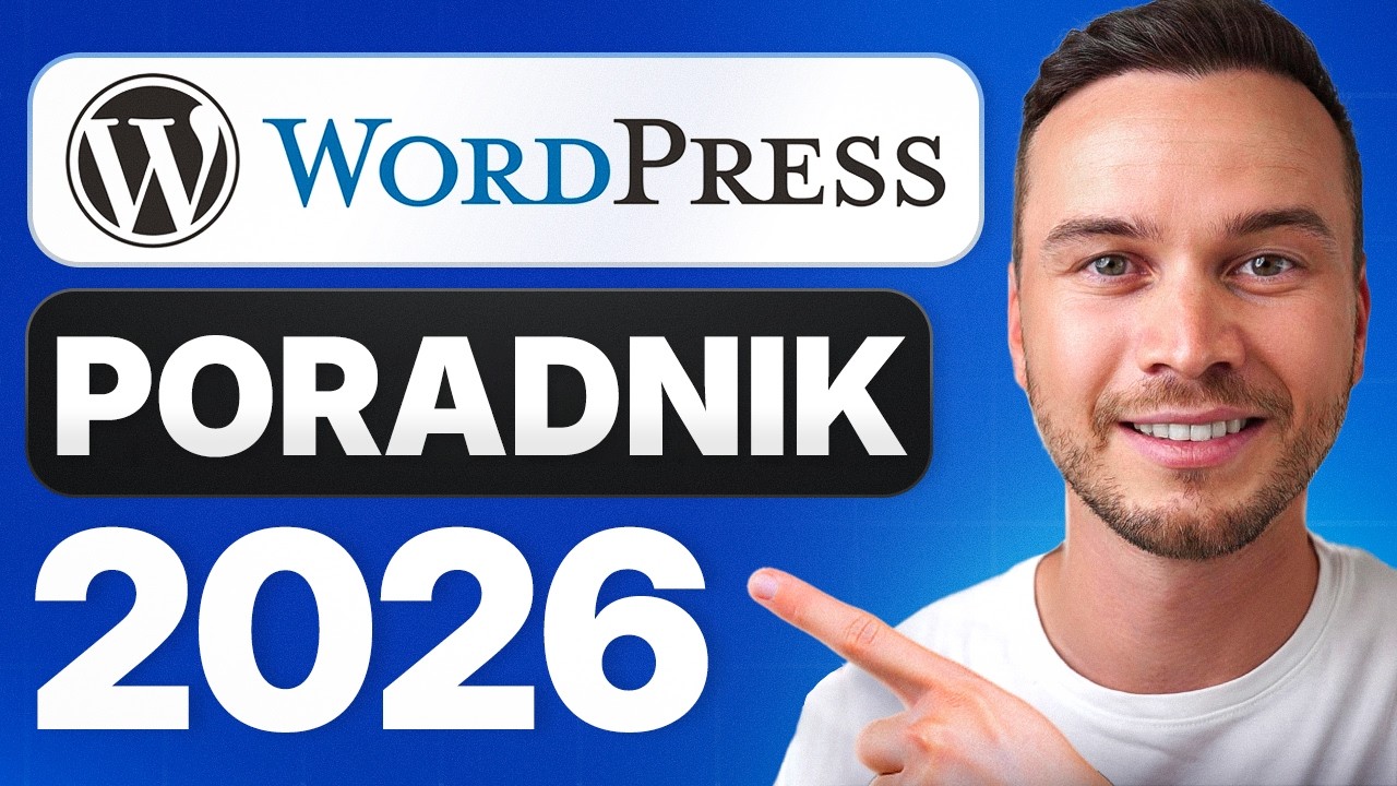Poradnik WordPress dla Początkujących 2026 - Krok po Kroku