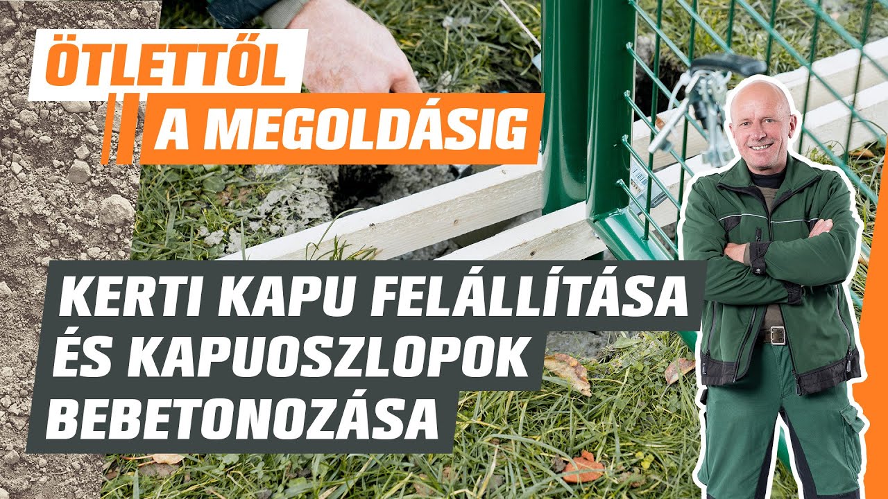 Kerti kapu felállítása és kapuoszlopok bebetonozása - Ötlettől a megoldásig - OBI