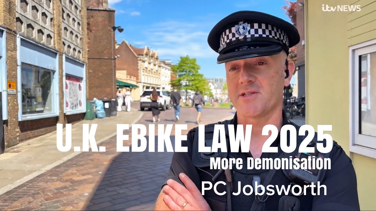 U.K. ebike law 2025 More Demonisation by the Mainstream Media and the Police