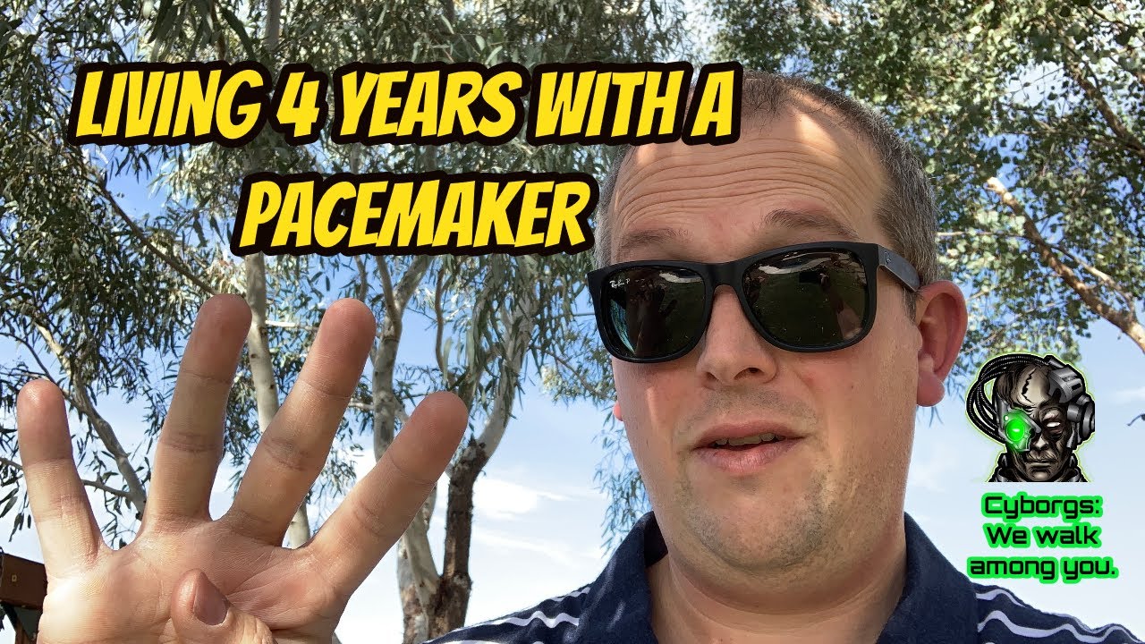 Living 4 Years with a Pacemaker