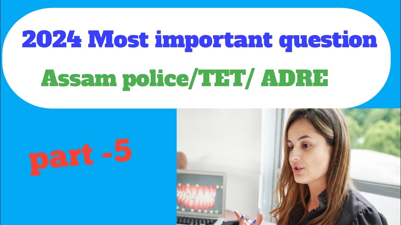 GK Practice Set 5 for ADRE Grade III and IV and Assam Police by Laksya T