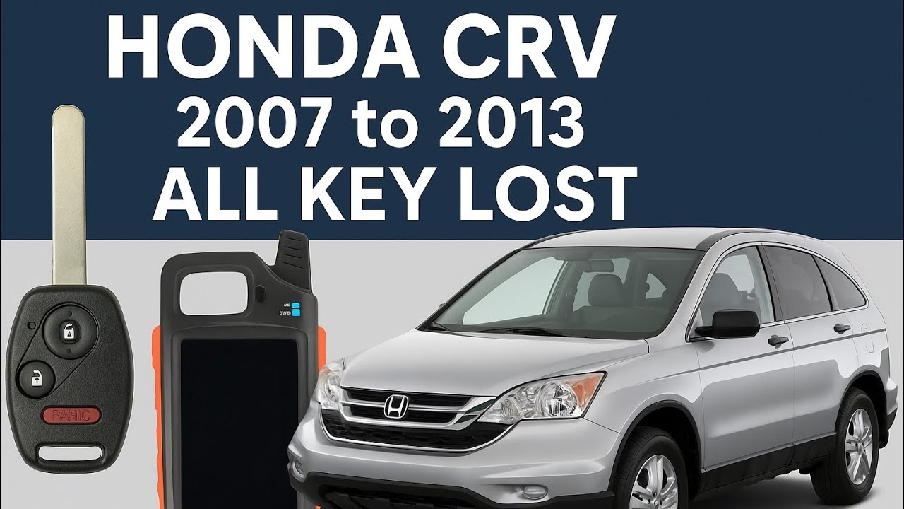 Honda CRV 2007 - 2013  All key lost programming
