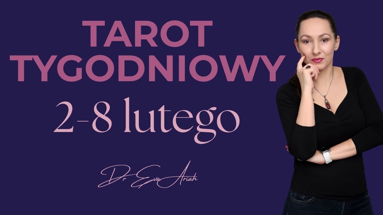 Tarot Tygodniowy, 2 - 8 lutego, wszystkie znaki