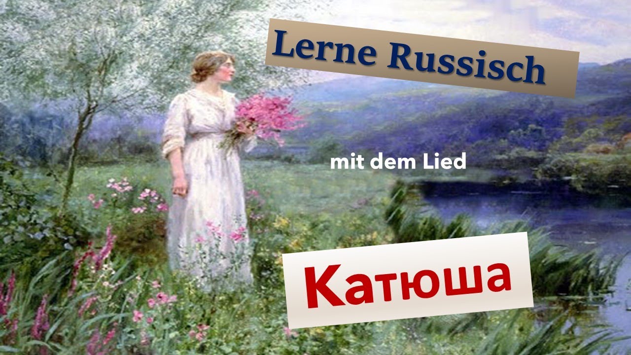 Russisch lernen mit dem Lied 