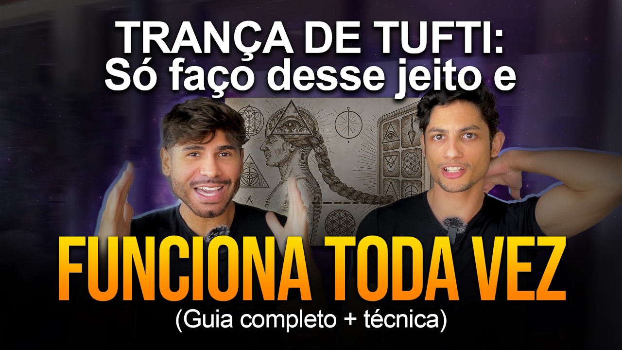 TRANÇA de TUFTI: Como eu ativo para manifestar em 24hs (Transurfing)