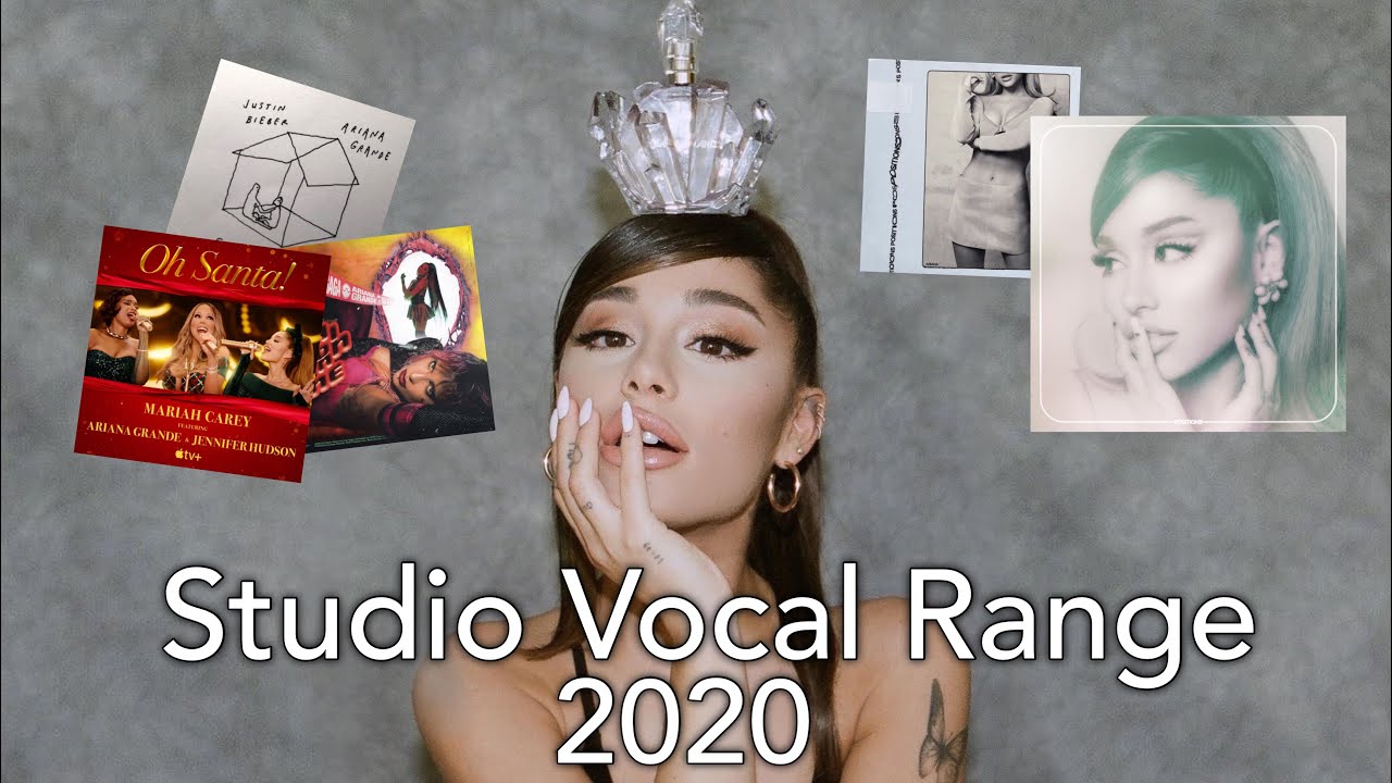 Ariana Grande - Studio Vocal Range 2020(D3-G#5-C7)