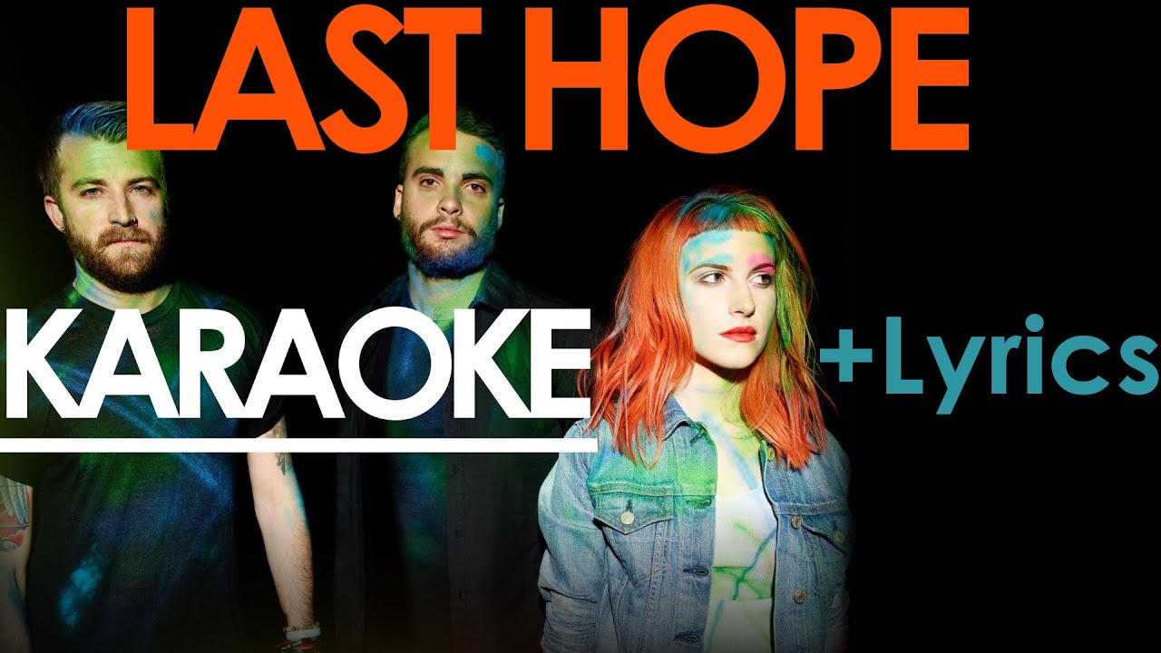 Last Hope - Paramore KARAOKE / Instrumental +Lyrics