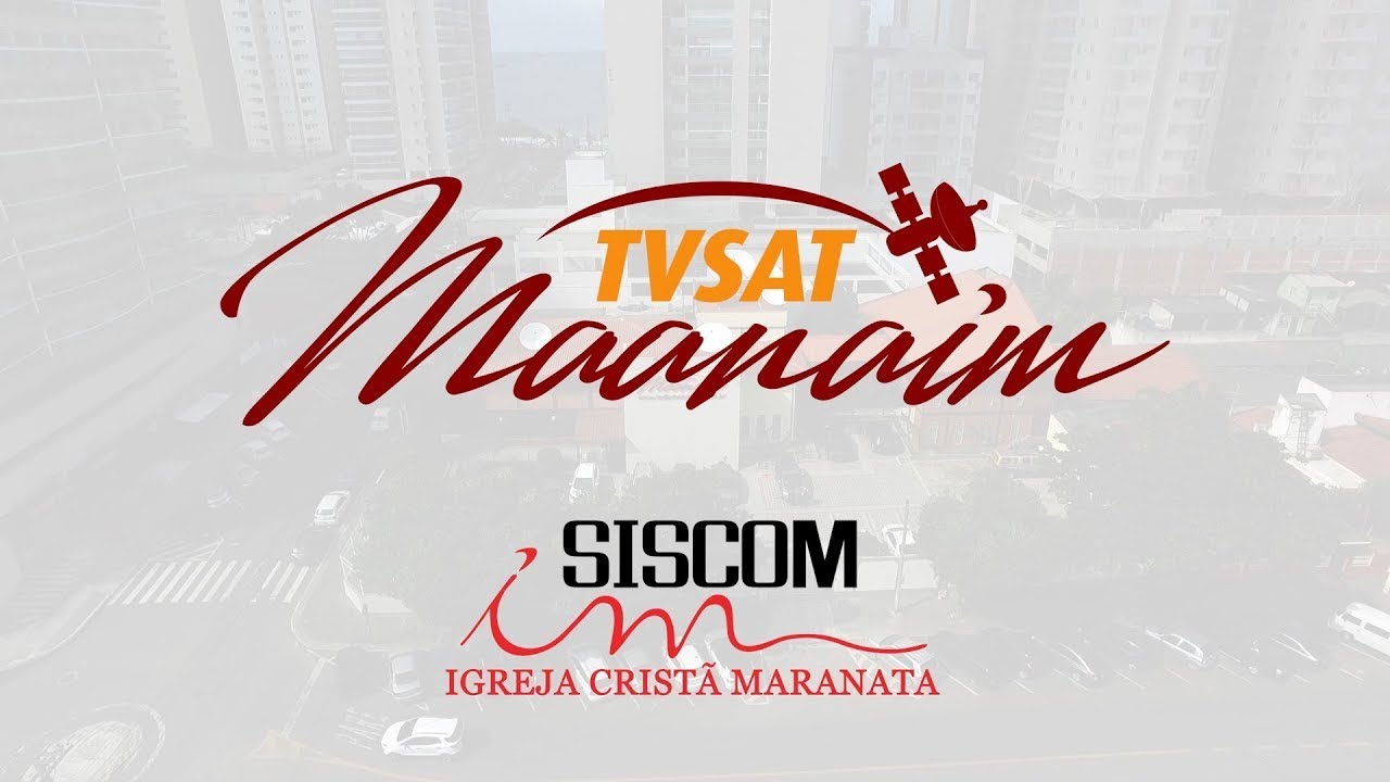 Igreja Crist&atilde; Maranata - TV Maanaim - Canal 126