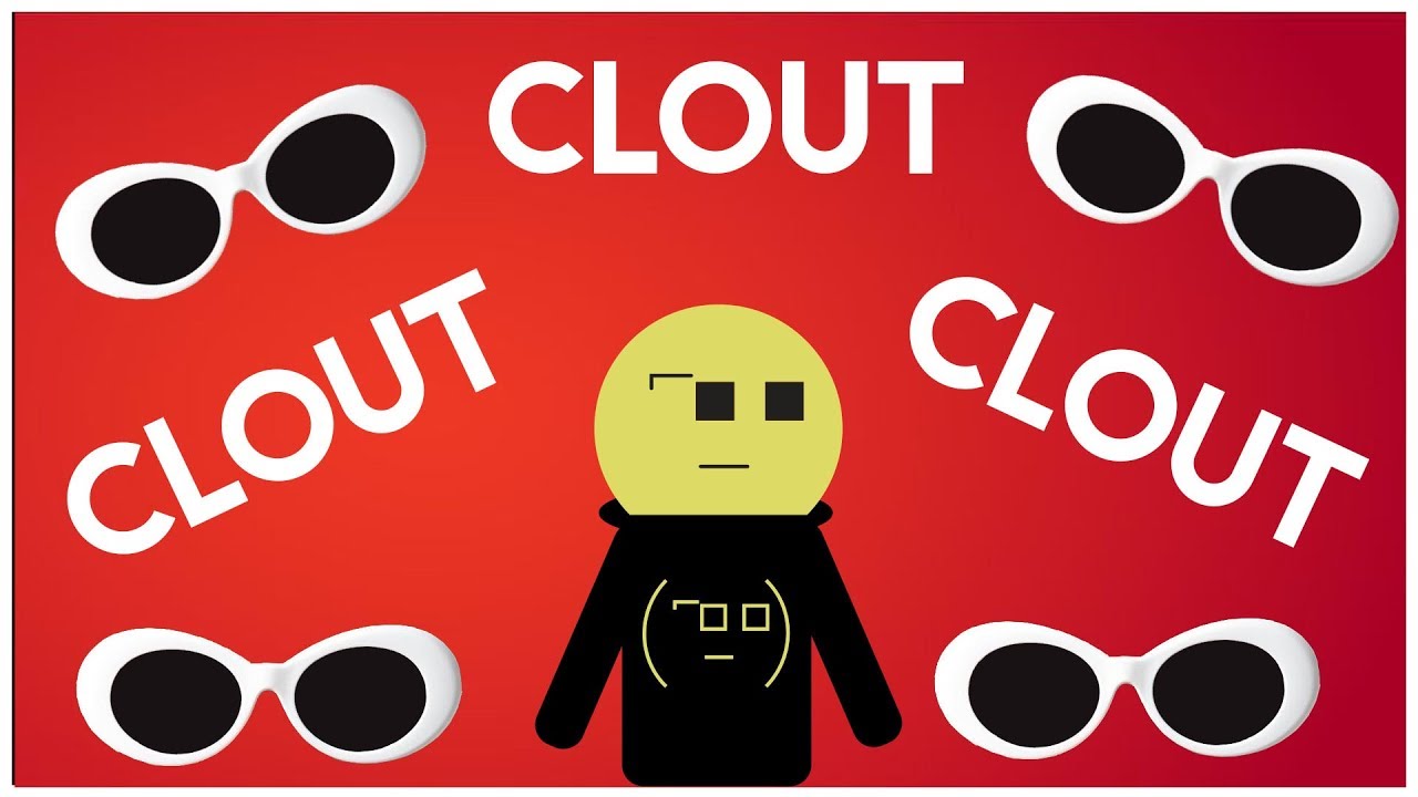 The Search For Clout: What is Clout? How to get Clout