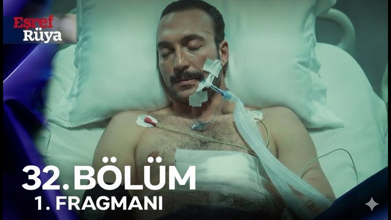 Eşref Rüya 32. Bölüm 1. Fragmanı | 