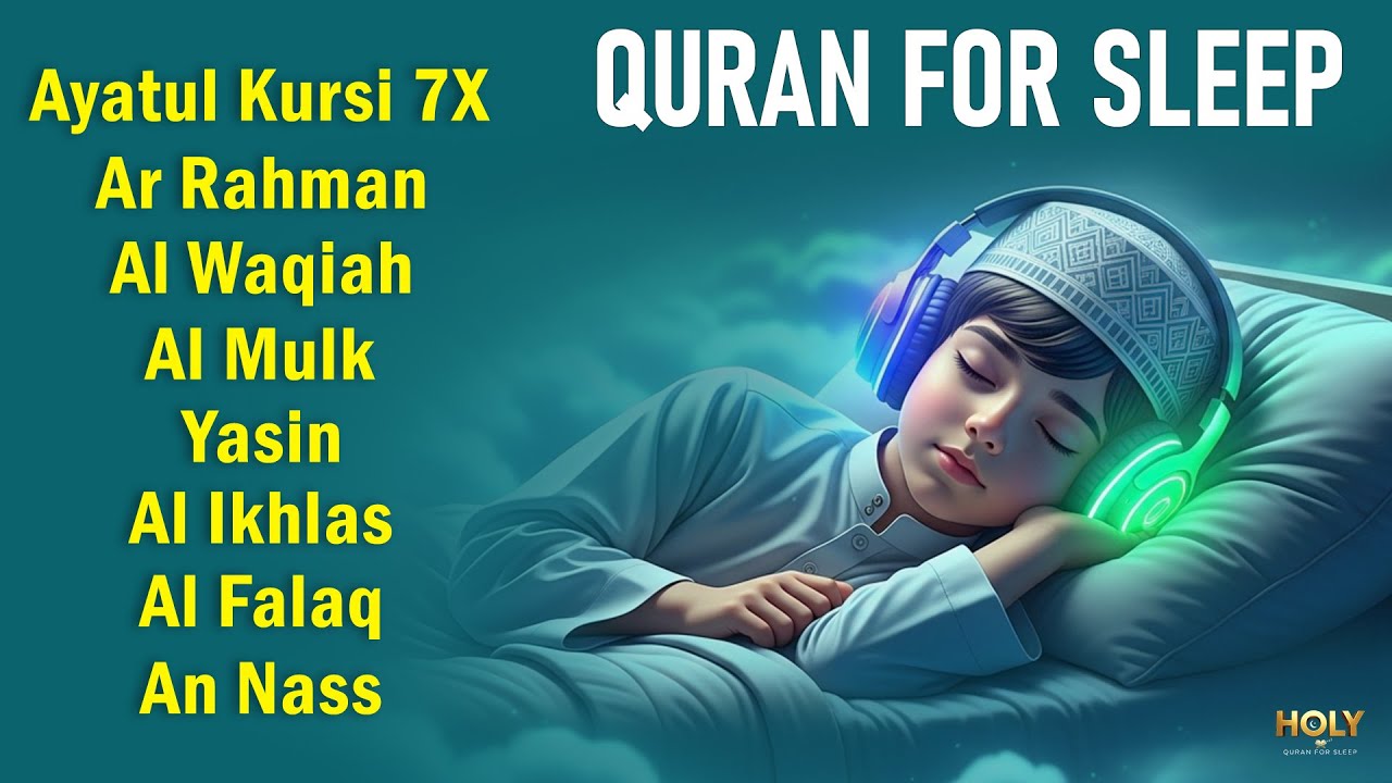 Night Quran Verses to Ease the Mind Before Sleep, Ayatul Kursi Yasin Rahman Waqiah Mulk